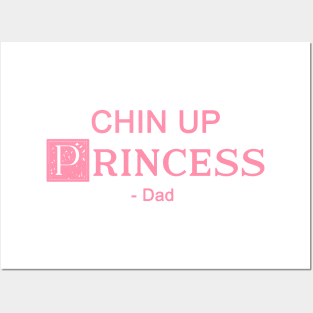 Chin up Princess- DAD 4 Posters and Art